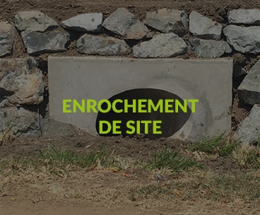 Enrochement de site